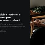 1 Medicina Tradicional Chinesa para Crescimento Infantil